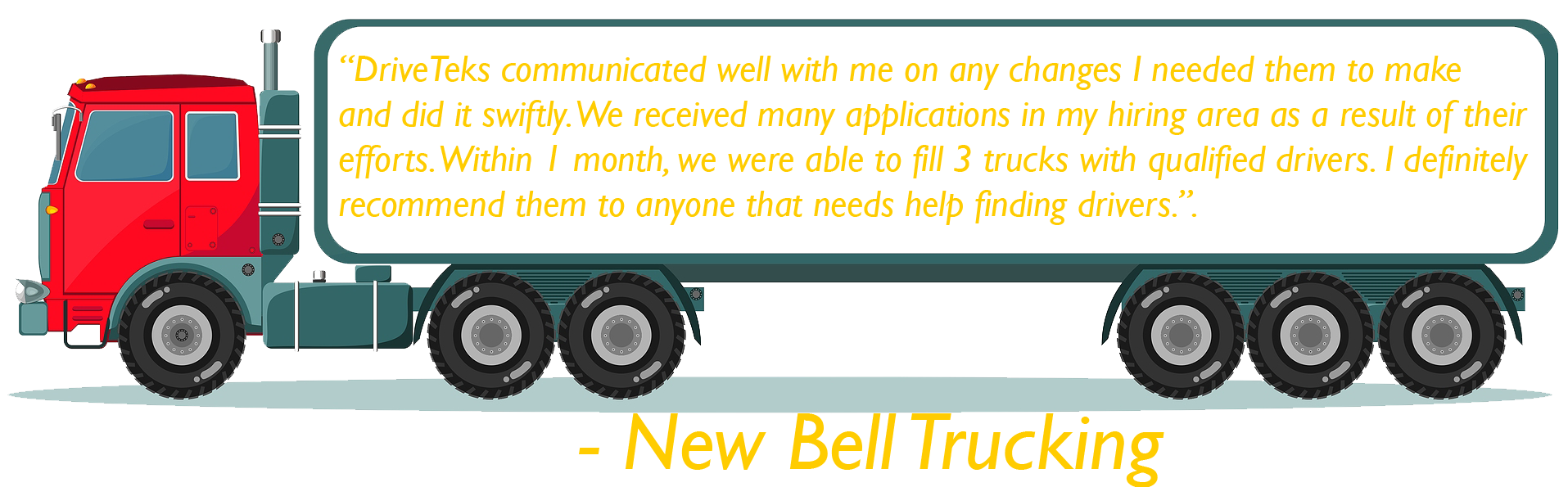 Testimonial from New Bell Trucking on side of semi truck